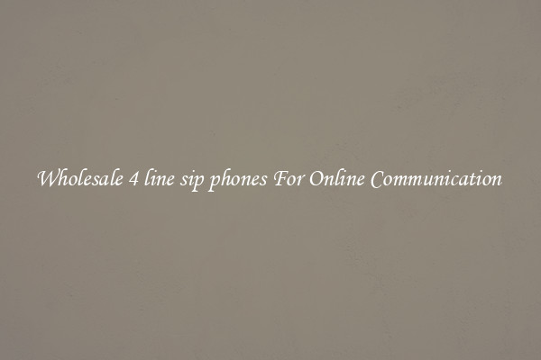 Wholesale 4 line sip phones For Online Communication 