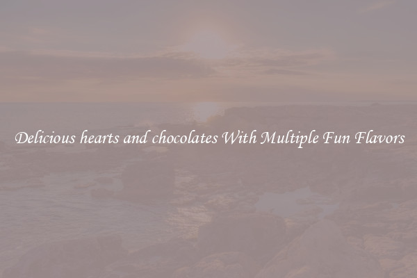 Delicious hearts and chocolates With Multiple Fun Flavors