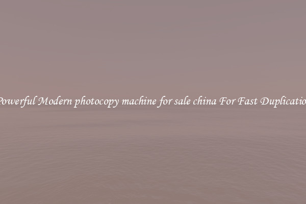 Powerful Modern photocopy machine for sale china For Fast Duplication