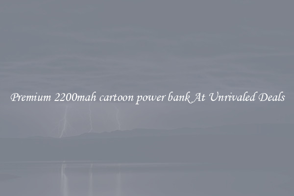 Premium 2200mah cartoon power bank At Unrivaled Deals