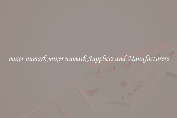 mixer numark mixer numark Suppliers and Manufacturers