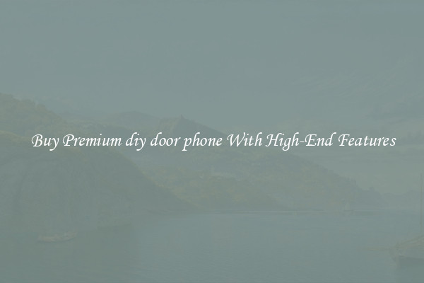 Buy Premium diy door phone With High-End Features