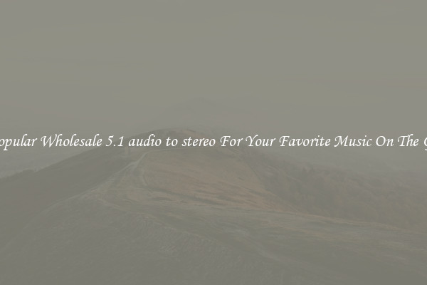 Popular Wholesale 5.1 audio to stereo For Your Favorite Music On The Go