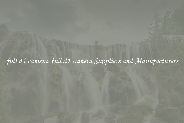 full d1 camera, full d1 camera Suppliers and Manufacturers